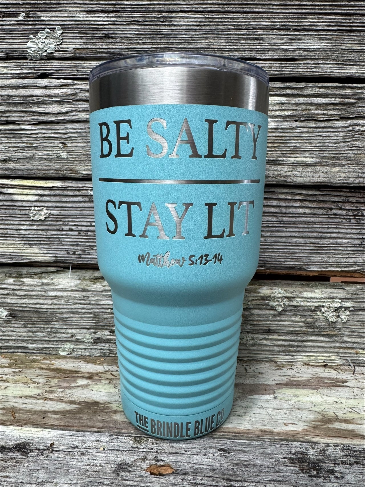 BE SALTY STAY LIT - MATTHEW 5:13-14