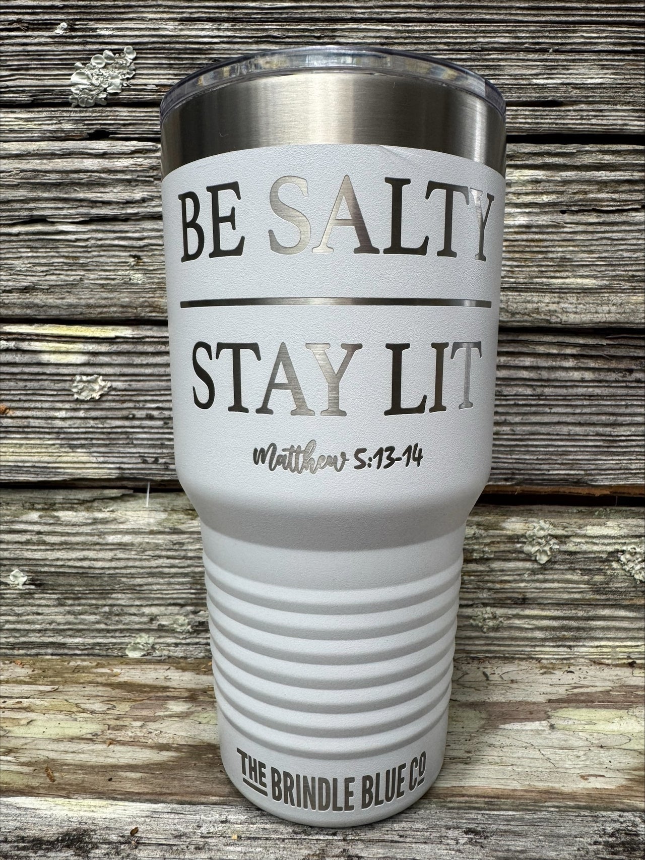 BE SALTY STAY LIT - MATTHEW 5:13-14